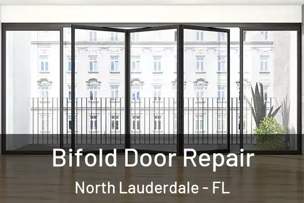 Bifold Door Repair North Lauderdale - FL