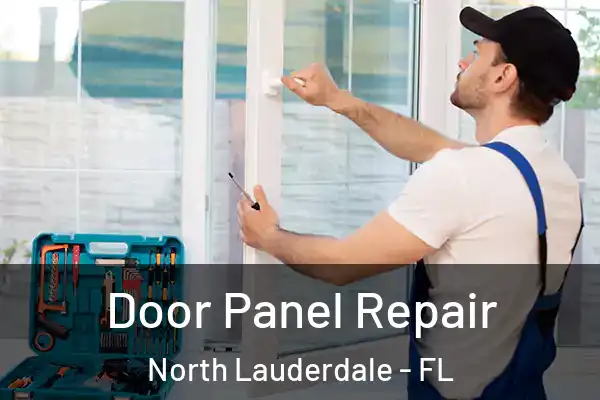 Door Panel Repair North Lauderdale - FL