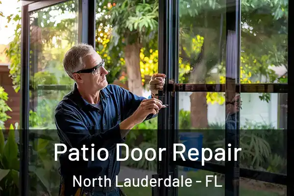 Patio Door Repair North Lauderdale - FL