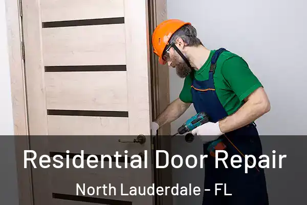 Residential Door Repair North Lauderdale - FL
