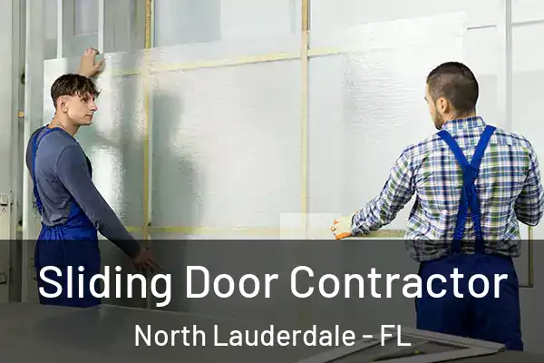 Sliding Door Contractor North Lauderdale - FL