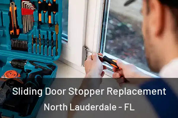 Sliding Door Stopper Replacement North Lauderdale - FL
