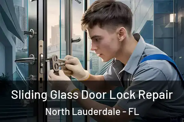 Sliding Glass Door Lock Repair North Lauderdale - FL