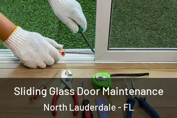 Sliding Glass Door Maintenance North Lauderdale - FL