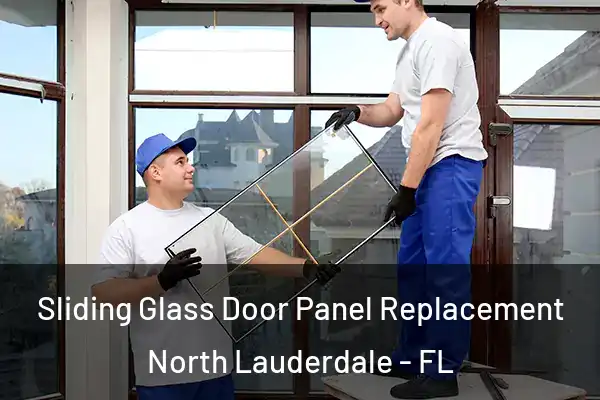 Sliding Glass Door Panel Replacement North Lauderdale - FL