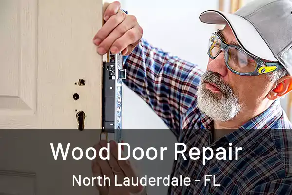 Wood Door Repair North Lauderdale - FL